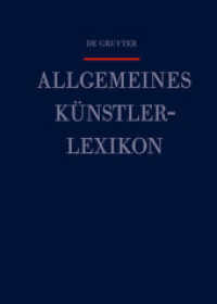 Allgemeines Künstlerlexikon (AKL). Band 108 Tanev - Thoman (Allgemeines Künstlerlexikon (AKL) Band 108)