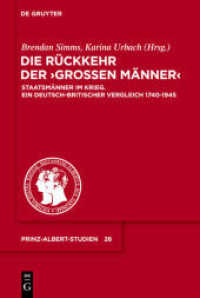 Die Rückkehr der "Großen Männer" : Staatsmänner im Krieg. Ein deutsch-britischer Vergleich 1740-1945 (Prinz-Albert-Studien / Prince Albert Studies 28) （2010. X, 160 S. 230 mm）