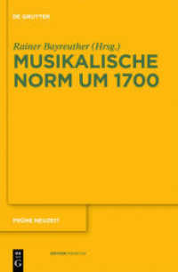 Musikalische Norm um 1700 (Frühe Neuzeit 149) （2010. VI, 233 S. 230 mm）