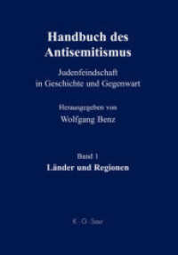反ユダヤ主義事典 第１巻：各国・地域<br>Handbuch des Antisemitismus. Band 1 Länder und Regionen (Handbuch des Antisemitismus Band 1) （2010. 443 S. 240 mm）