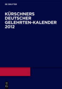 Kürschners Deutscher Gelehrten-Kalender. 24. Ausgabe 2012 : [Print + Online] (Kürschners Deutscher Gelehrten-Kalender 24. Ausgabe) （24. Aufl. 2011. XXXII, 5042 S.）