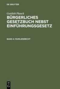 Gottlieb Planck: Bürgerliches Gesetzbuch nebst Einführungsgesetz / Familienrecht (Gottlieb Planck: Bürgerliches Gesetzbuch nebst Einführungsgesetz Band 4)