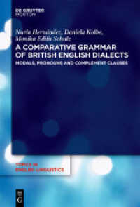 イギリス英語方言の比較文法<br>A Comparative Grammar of British English Dialects. Volume 2 Modals, Pronouns and Complement Clauses : Modals, Pronouns and Complement Clauses (Topics in English Linguistics [TiEL] 50.2) （2011. VIII, 320 S.）