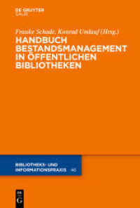 Handbuch Bestandsmanagement in Öffentlichen Bibliotheken (Bibliotheks- und Informationspraxis 46) （2012. XXI, 442 S. 23 b/w ill., 58 b/w tbl. 230 mm）