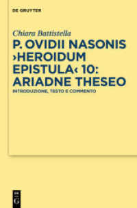 P. Ovidii Nasonis >Heroidum Epistula< 10: Ariadne Theseo : Introduzione, testo e commento (Texte und Kommentare) （2010. 143 S. 230 mm）