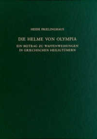 Die Helme von Olympia : Ein Beitrag zu Waffenweihungen in griechischen Heiligtümern. Habilitationsschrift (Olympische Forschungen 33) （2011. XV, 599 S. , Tafel 1-131）