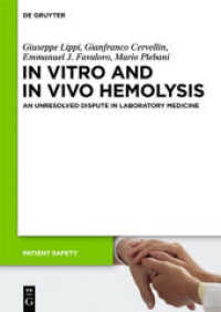In Vitro and In Vivo Hemolysis : An Unresolved Dispute in Laboratory Medicine (Patient Safety)