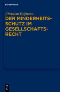 Der Minderheitsschutz im Gesellschaftsrecht : Habilitationsschrift （2011. LIX, 710 S. 230 mm）
