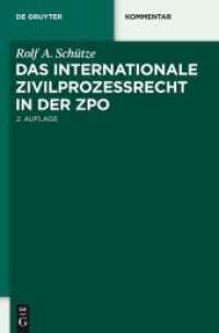 Das internationale Zivilprozessrecht in der ZPO, Kommentar (De Gruyter Recht, Kommentar) （2., neubearb. u. erw. Aufl. 2011. XXIV, 522 S. 23 cm）