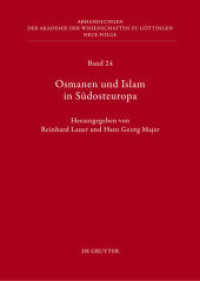 Osmanen und Islam in Südosteuropa (Abhandlungen der Akademie der Wissenschaften zu Göttingen. Neue Folge 24) （2013. VI, 516 S. 25 b/w and 5 col. ill. 240 mm）