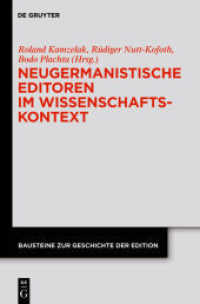 Neugermanistische Editoren im Wissenschaftskontext (Bausteine zur Geschichte der Edition 3) （2011. XV, 313 S. 2 b/w ill. 230 mm）