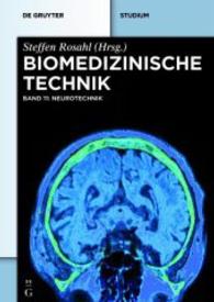 Neurotechnik (Biomedizinische Technik Bd.11)