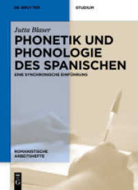 Phonetik und Phonologie des Spanischen : Eine synchronische Einführung (Romanistische Arbeitshefte 50) （2., aktualis. u. erw. Aufl. 2011. XII, 119 S. 240 mm）