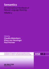 意味論：国際ハンドブック（全３巻）第３巻<br>Semantics. Volume 3 Semantics. Volume 3 Vol.3 (Handbücher zur Sprach- und Kommunikationswissenschaft / Handbooks of Linguistics and Communication Scie) （2012. X, 934 S. 240 mm）