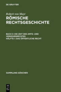 Robert von Mayr: Römische Rechtsgeschichte. Die Zeit des Amts- und Verkehrsrechtes / Das öffentliche Recht (Sammlung Göschen 645)