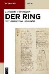 Der Ring : Text - Übersetzung - Kommentar. Nach der Münchener Handschrift herausgegeben, übersetzt und erläutert (De Gruyter Texte) （2012. XVII, 516 S. 23 cm）