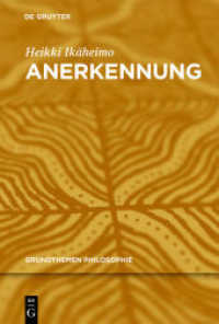 Anerkennung (Grundthemen Philosophie) （2014. VIII, 223 S. 230 mm）