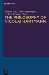 The Philosophy of Nicolai Hartmann （2011. X, 300 S. 230 mm）