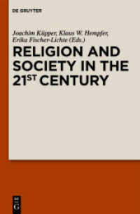 21世紀の宗教と社会<br>Religion and Society in the 21st Century （2014. X, 196 S. w. figs. 230 mm）