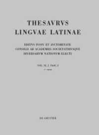 Thesaurus linguae Latinae. .. Vol. XI. Pars 2. Fasc. r - rarus Vol.11. : Pars 2. Fasc. I. Herausgegeben von der Internationalen Thesauruskommission (Thesaurus linguae Latinae. . Vol. XI. Pars 2. Fasc. I) （2012. 72 S. 330 mm）