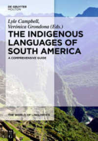 世界言語学ハンドブック　第２巻：南米の原生言語<br>The Indigenous Languages of South America : A Comprehensive Guide (The World of Linguistics [WOL] 2) （2012. XI, 750 S. 100 b/w tbl., 20 b/w img. 240 mm）