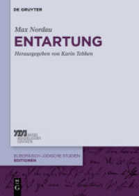 ノルダウ『頽廃論』（批評版）<br>Entartung (Europäisch-jüdische Studien - Editionen 1) （2013. VI, 854 S. 240 mm）