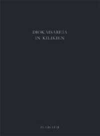 Diokaisareia in Kilikien. 3 Die Nekropolen von Diokaisareia : Dissertationsschrift (Diokaisareia in Kilikien 3) （2013. 352 S. 240 col. ill., 5 Faltkarten. 345 mm）