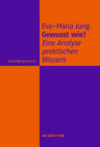 Gewusst wie? : Eine Analyse praktischen Wissens (Ideen & Argumente) （2012. X, 237 S. 230 mm）