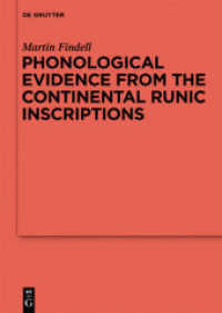 Phonological Evidence from the Continental Runic Inscriptions (Ergänzungsbände zum Reallexikon der Germanischen Altertumskunde 79) （2012. XXIV, 533 S. 240 mm）