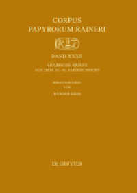 10-16世紀アラビア書簡<br>Arabische Briefe aus dem 10.-16. Jahrhundert (Corpus Papyrorum Raineri XXXII) （2011. 135 S. 21 Taf. m. 29 Abb. 295 mm）