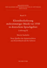 Kleinüberlieferung mehrstimmiger Musik vor 1550 in deutschem Sprachgebiet， Lieferung IX : Neue Quellen des Spätmittelalters aus Deutschland und der Schweiz (Abhandlungen der Akademie der Wissenschaften zu Göttingen. Neue Folge 15)