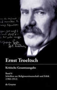 トレルチ全集　第６巻：宗教学・倫理学著作集1903-1912年<br>Ernst Troeltsch: Kritische Gesamtausgabe. Band 6 Schriften zur Religionswissenschaft und Ethik, 2 Teile (Ernst Troeltsch: Kritische Gesamtausgabe Band 6) （2014. 1300 S. 240 mm）