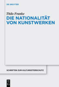 Die Nationalität von Kunstwerken (Schriften zum Kulturgüterschutz) （2011. XIV, 188 S. 230 mm）