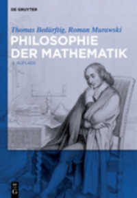 数理哲学（第２版）<br>Philosophie der Mathematik （2012. XIV, 394 S. 240 mm）