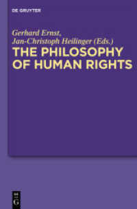 人権の哲学：正当化と普遍性<br>The Philosophy of Human Rights : Contemporary Controversies （2011. XIV, 256 S. 230 mm）