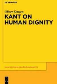 Kant on Human Dignity (Kantstudien-Ergänzungshefte 166) （2011. XII, 230 S. 230 mm）