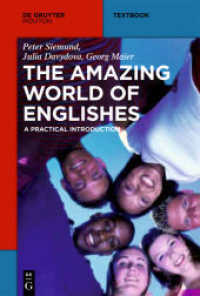世界の英語への招待<br>The Amazing World of Englishes : A Practical Introduction (Mouton Textbook) （2012. VI, 283 S. 230 mm）