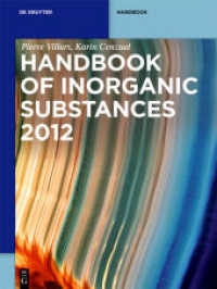 Inorganic Substances. 2012. Part 1 Handbook (De Gruyter Reference) （2011. VIII, 1574 S. 280 mm）