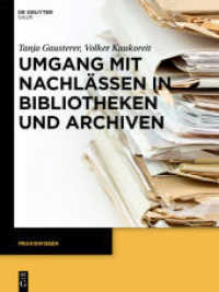 Umgang mit Nachlässen in Bibliotheken und Archiven (Praxiswissen)