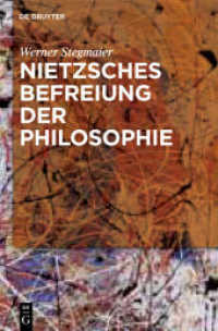 Nietzsches Befreiung der Philosophie : Kontextuelle Interpretation des V. Buchs der "Fröhlichen Wissenschaft" (Nietzsche heute / Nietzsche Today) （2012. XXI, 754 S. 1 b/w tbl. 230 mm）