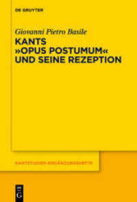 Kants Opus postumum und seine Rezeption (Kantstudien-Ergänzungshefte 175) （2013. XVI, 537 S. 230 mm）