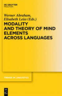 モダリティと心の理論の言語間比較<br>Modality and Theory of Mind Elements across Languages (Trends in Linguistics. Studies and Monographs [TiLSM] 243) （2012. X, 460 S. 24 b/w ill., 8 b/w tbl. 230 mm）