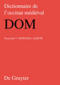 Dictionnaire de l'occitan médiéval (DOM). Fasc. 7 ajost-album （2013. 80 S. 240 mm）