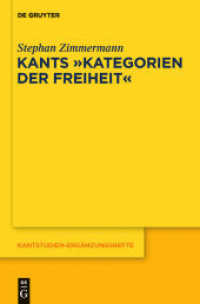 カントの「自由の範疇」<br>Kants "Kategorien der Freiheit" (Kantstudien-Ergänzungshefte 167) （2011. VIII, 321 S. 155 x 230 mm）