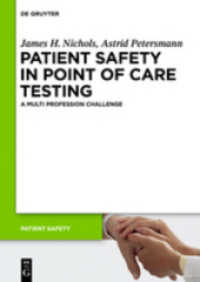Patient Safety in Point of Care Testing : A Multi Profession Challenge (Patient Safety .9) （2025. 155 S. 10 b/w ill., 10 b/w tbl. 240.00 mm）