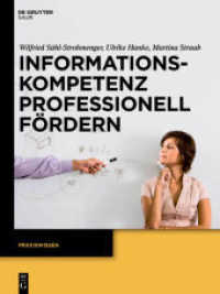 Informationskompetenz professionell fördern (Praxiswissen) （2012. VI, 122 S. 280 mm）
