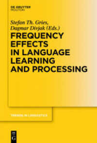 言語における頻度効果１：言語学習処理における頻度効果<br>Frequency Effects in Language. Volume 1 Frequency Effects in Language Learning and Processing (Trends in Linguistics. Studies and Monographs [TiLSM] 244.1) （2012. V, 243 S. 230 mm）