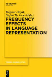 言語における頻度効果２：言語表象における頻度効果<br>Frequency Effects in Language. Volume 2 Frequency Effects in Language Representation (Trends in Linguistics. Studies and Monographs [TiLSM] 244.2) （2012. VII, 282 S. 230 mm）