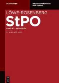 Löwe-Rosenberg. Die Strafprozeßordnung und das Gerichtsverfassungsgesetz. Band 9/1    359-373a (Großkommentare der Praxis) （27. Aufl. 2022. LXXI, 316 S. 240 mm）