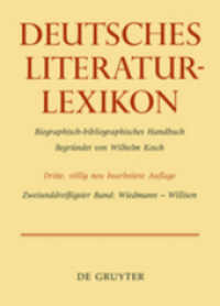 ドイツ文学事典　第３２巻<br>Deutsches Literatur-Lexikon. Band 32 Wiedmann - Willisen (Deutsches Literatur-Lexikon .Band 32) （2012. XVI, 364 S. 240 mm）
